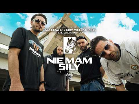 Dwa Sławy, Gruby Mielzky, Pers - Nie mam siły (prod....