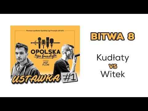 Opolska Liga Freestyle - U01B08 - KUDLATY vs WITEK