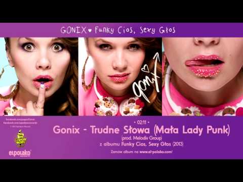 02. Gonix - Trudne Słowa (Mała Lady Punk) (prod. Mel...
