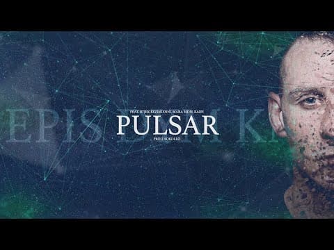 Epis DYM KNF ft. RYJEK, Mara MDM, Kaen - Pulsar