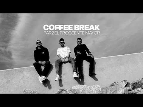 Parzel, Proceente, Mayor - COFFEE BREAK (OFFICIAL VI...