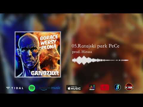 05. Gandzior - Ratajski Park PeCe prod. Hirass (remix)