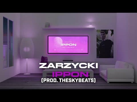 Zarzycki - Ippon (prod. theskybeats)