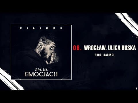 Filipek - Wrocław. Ulica Ruska (prod. Babinci)