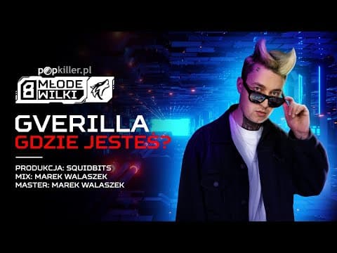 GVERILLA - Gdzie jesteś? (prod. SquidBits) [Popkille...