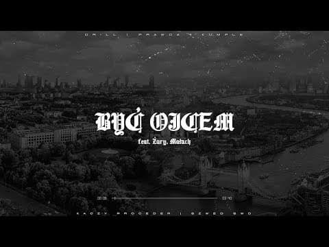 Kaczy Proceder ft. Żary, Małach - Być ojcem (prod. S...