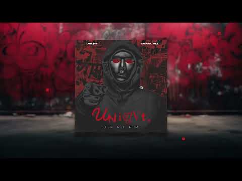 UNIQAT feat. CRANK ALL - Tester [Official Audio]