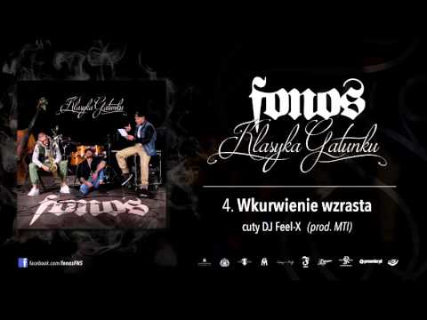 4. Fonos - Wkurwienie Wzrasta (Prod. MTI, Cuty: Dj F...