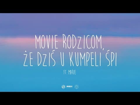 Adi Nowak - MOVIE RODZICOM, ŻE DZIŚ U KUMPELI ŚPI ft...