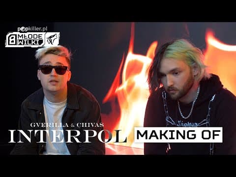 Chivas, Gverilla - Interpol (Making of) [Popkiller M...