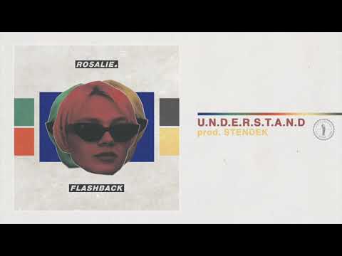 1. Rosalie. - U.N.D.E.R.S.T.A.N.D prod. STENDEK - Fl...