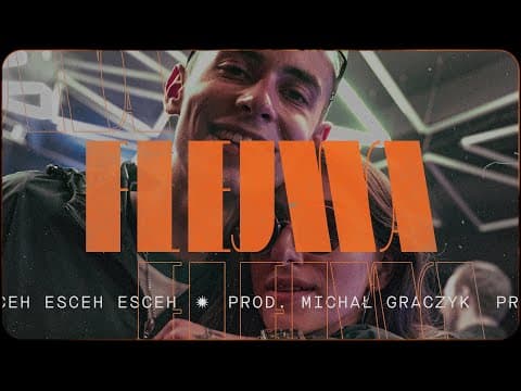 esceh - FLEJWA (prod. Michał Graczyk)