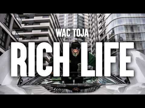 Wac Toja - Rich Life