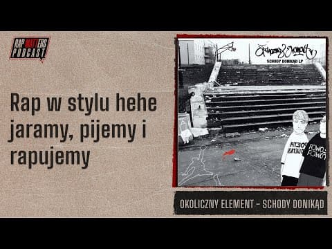 Rap w stylu hehe jaramy, pijemy i rapujemy | Okolicz...