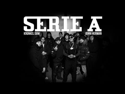 KRONKEL DOM x JONNI HERMAN - SERIE A (PROD. KIMBO BE...