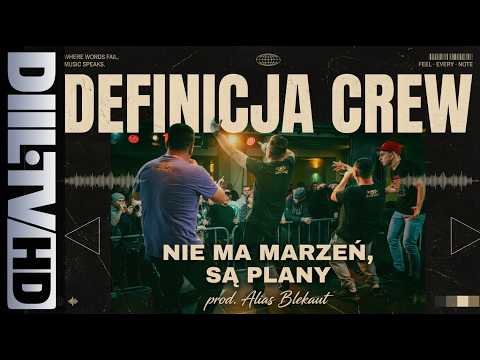 Definicja Crew - Nie ma marzeń, są plany (prod. Alia...