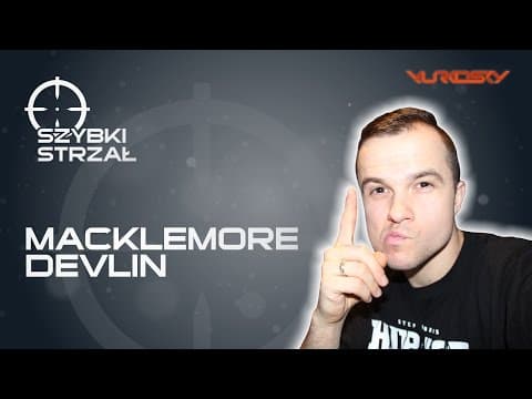 Macklemore/Devlin - Szybki Strzał