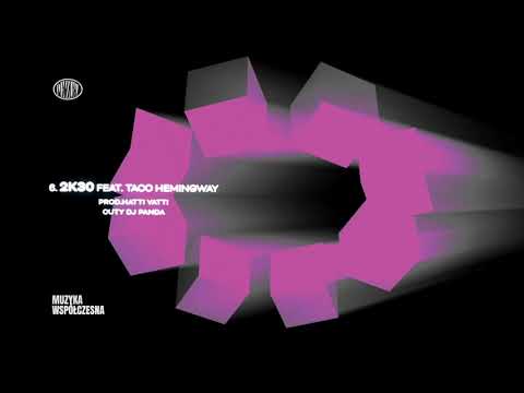 Pezet feat. Taco Hemingway - 2K30 (prod. Hatti Vatti...