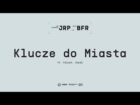 Jan-Rapowanie - Klucze do Miasta ft. Paluch, Sokół