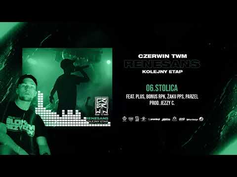 Czerwin - STOLICA ft. Plus, Bonus RPK, Żaku PPS, Par...