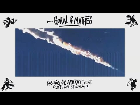 donGURALesko & Matheo - Kosmiczny Aparat feat. Czesł...