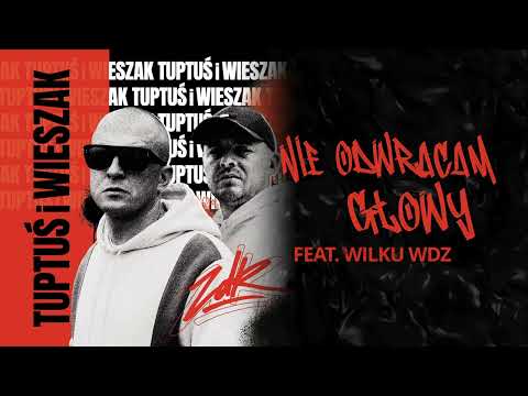 TPS / Wieszak - Nie odwracam głowy feat. Wilku WDZ p...