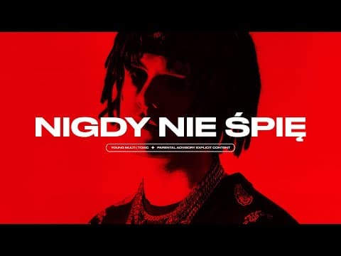 YOUNG MULTI - NIGDY NIE ŚPIĘ