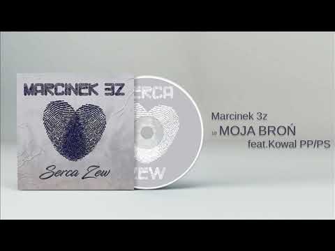 Marcinek 3Z feat. Kowal PP/PS  " Moja Broń "  prod. ...