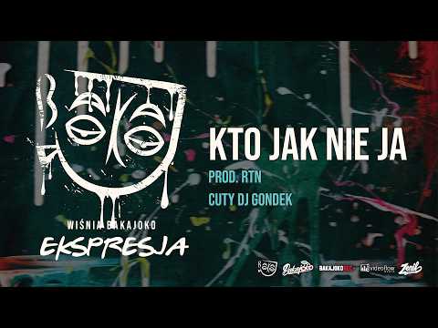 7. Wiśnia Bakajoko - KTO JAK NIE JA prod. RTN