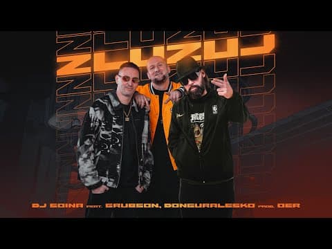 DJ Soina feat. Grubson, donGURALesko - Zluzuj (prod....