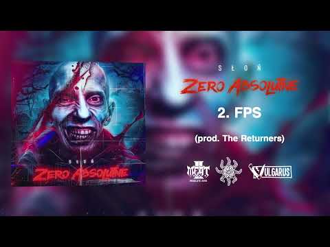 02. Słoń - FPS (prod. The Returners) [EP “ZERO ABSOL...