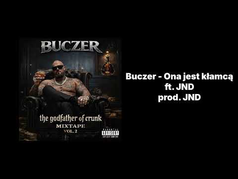 Buczer - Ona jest kłamcą ft. JND prod. JND