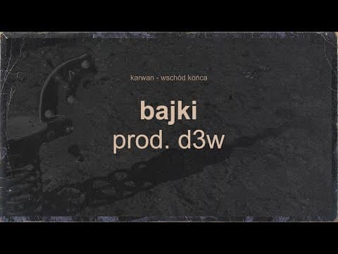 Karwan - Bajki (prod. D3W)