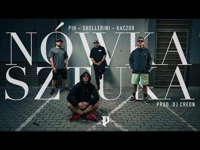 Pih - Nówka Sztuka ft. Shellerini, Kaczor (prod. DJ ...