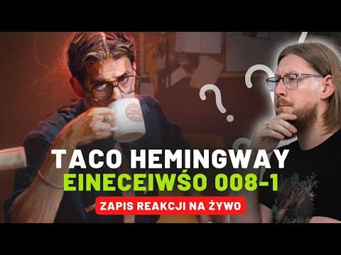 Taco Hemingway "EINECEIWŚO 008-1" | ZAPIS REAKCJI 🔴