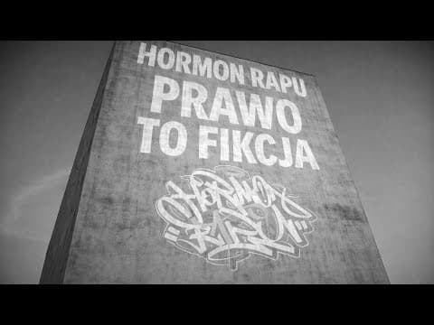 Hormon Rapu Ft. Bobson, Akanoyou - Prawo To Fikcja P...