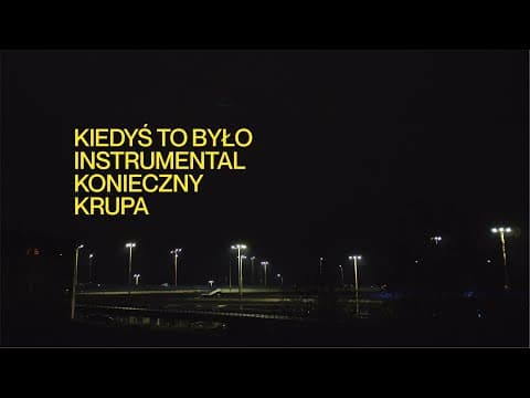 Łona x Konieczny x Krupa — KIEDYŚ TO BYŁO (LYRIC INS...