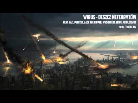 Wirus - Deszcz meteorytów (feat. Bazi, PeeRZeT, JTR,...
