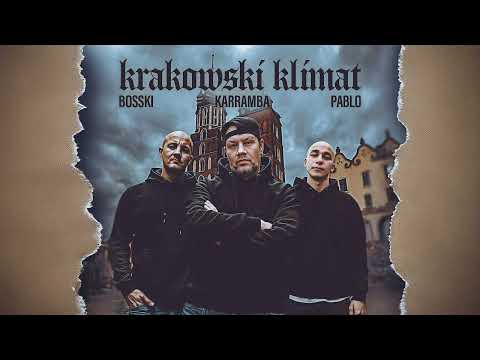 BOSSKI & PABLO ft. KARRAMBA - Krakowski klimat (offc...