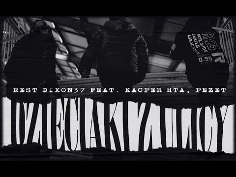 Rest Dixon37 ft. Kacper HTA, Pezet - Dzieciaki z ulicy