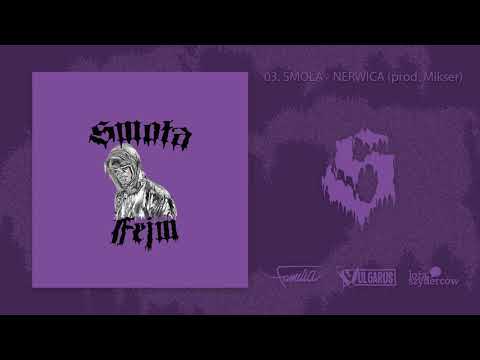 03. Smoła - Nerwica (prod. Mikser)