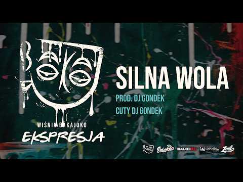 3. Wiśnia Bakajoko - SILNA WOLA prod. DJ Gondek