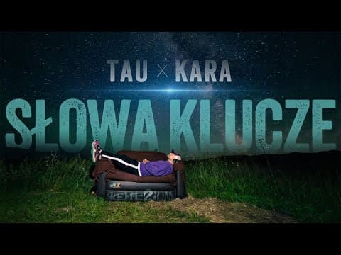 Tau - Słowa Klucze feat. Kara (prod. Alex)
