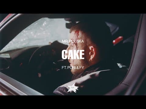 Mr. Polska - CAKE Feat. Puri & FY (Official Vizual V...