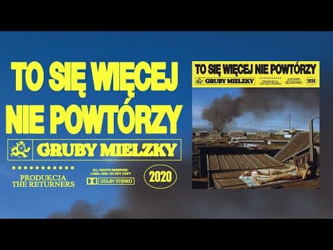Gruby Mielzky - To się więcej nie powtórzy (cały album)
