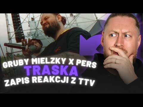 RAPNAU REAGUJE NA: Gruby Mielzky x Pers - Traska | Z...