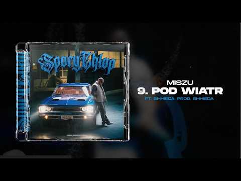 Miszu ft. shhieda - Pod wiatr (prod. shhieda)