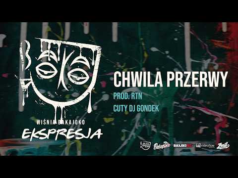 5. Wiśnia Bakajoko - CHWILA PRZERWY prod. RTN