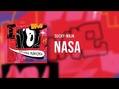 suchy-majk - NASA | prod. Bodhi | SZTUKA MÓWIENIA