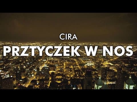 Cira - Prztyczek w nos